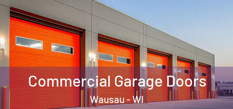  Commercial Garage Doors Wausau - WI